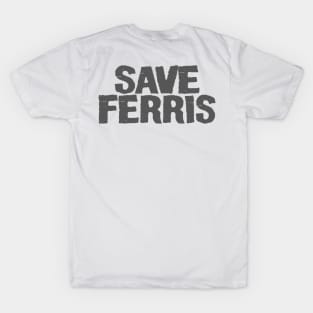 Save Ferris T-Shirt